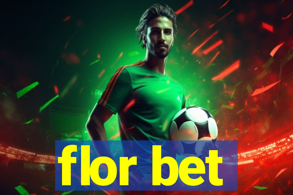 flor bet